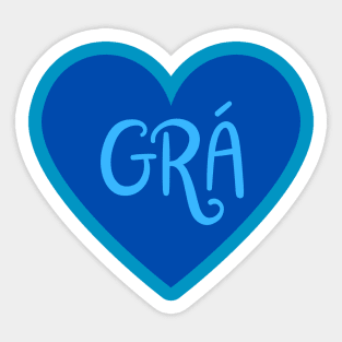 Grá - Irish Love design - Irish Language Designs Dublin Sticker